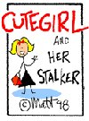 CuteGirl and Her Stalker